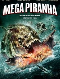 Mega Piranha - la critique