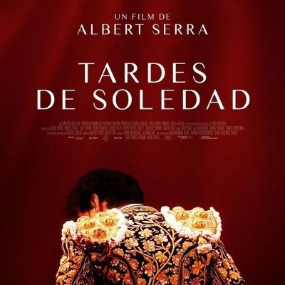 Tardes de soledad - Albert Serra - critique