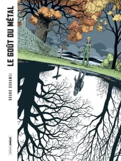 Le goût du métal – Bruno Duhamel - la chronique BD