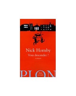 Vous descendez ? - Nick Hornby
