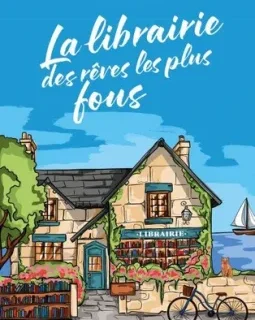 La librairie des rêves les plus fous - Gracie Page - critique du livre