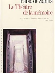 Le théâtre de la mémoire - Pablo de Santis - critique