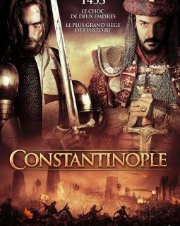 Constantinople - le film nationaliste turc, critique et test blu-ray