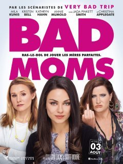Bad Moms - la critique du film