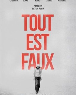 Tout est faux - la bande-annonce