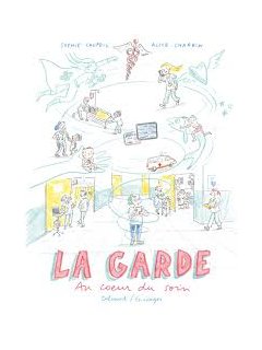La Garde - Sophie Legoubin Caupeil, Alice Charbin - la chronique BD