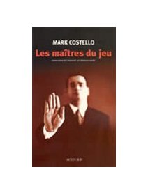 Les maîtres du jeu - Mark Costello