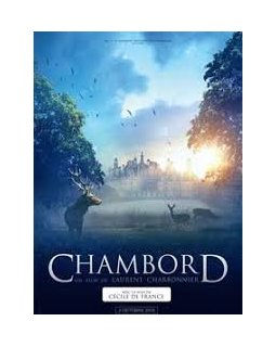 Chambord de Laurent Charbonnier : un documentaire historique dont les chasseurs sont partenaires
