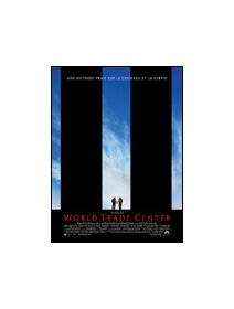 World Trade Center - la critique