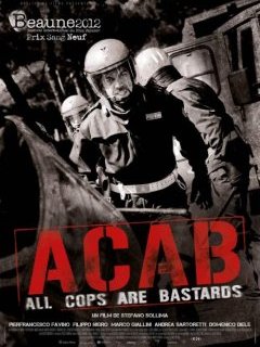 A.C.A.B (all cops are bastards) - la critique