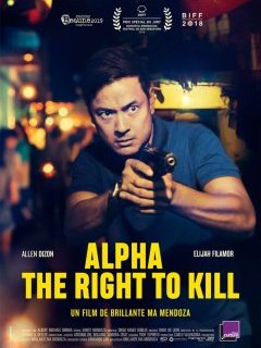 Alpha, The Right to Kill - la critique du film