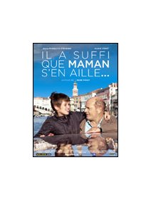 Il a suffi que maman s'en aille