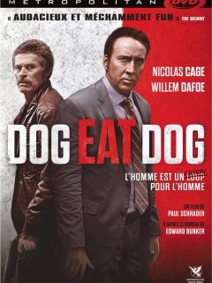 Dog Eat Dog - Paul Schrader - critique
