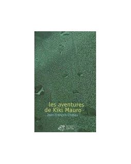 Les aventures de Kiki Mauro - Jean-François Chabas