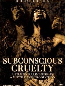 Subconscious cruelty - le film choc de l'Etrange Festival