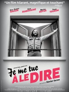 Je me tue à le dire - la critique du film