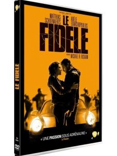 Le Fidèle - la critique + le test DVD