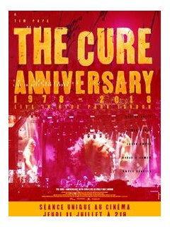 The Cure - Anniversary 1978-2018 Live in Hyde Park London - Fiche Film