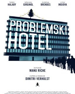 Problemski Hotel - la critique du film