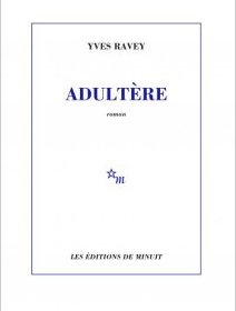 Adultère - Yves Ravey - critique du livre