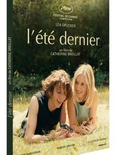 L'été dernier - Catherine Breillat - critique + test DVD