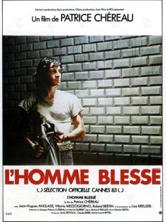 L'homme blessé - Patrice Chéreau - critique
