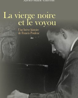 La Vierge Noire et le Voyou - Xavier-Marie Garcette - critique du livre