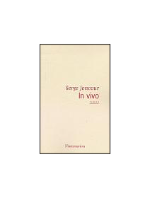 In vivo - Serge Joncour