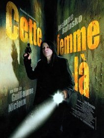 Cette femme-là - Guillaume Nicloux - critique