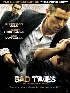 Bad Times - David Ayer - critique