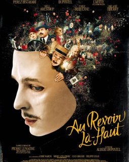 Au revoir là-haut - Albert Dupontel - critique