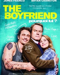The Boyfriend : pourquoi lui ? - la critique du film