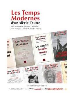 Les Temps Modernes, d'un siècle l'autre – sous la direction de Esther Demoulin, Jean-François Louette et Juliette Simont - critique