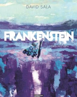 Frankenstein - David Sala - la chronique BD