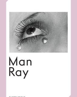 Man Ray – Merry A. Foresta - chronique livre