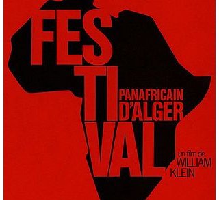 Le Festival panafricain d'Alger 1969 - William Klein - critique