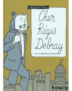 Cher Régis Debray, votre BD plaît