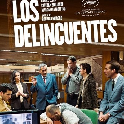 Los delincuentes - Rodrigo Moreno - critique