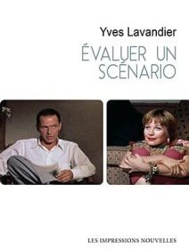 Evaluer un scénario – Yves Lavandier - critique