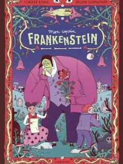 Mon copain Frankenstein – Vincent Kings, Helene Lespagnard – la chronique BD