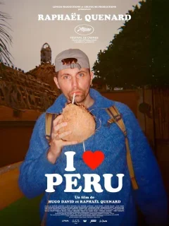 I Love Peru - Raphaël Quenard, Hugo David - critique