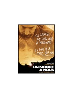 Un monde à nous - la critique