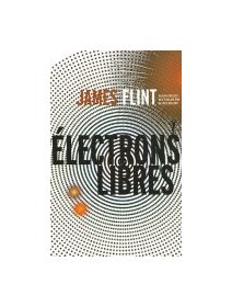 Electrons libres - James Flint