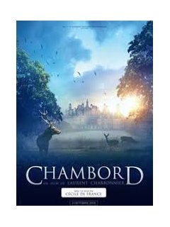 Chambord de Laurent Charbonnier : un documentaire historique dont les chasseurs sont partenaires
