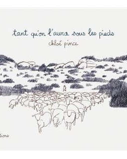 Tant qu'on l'aura sous les pieds - Chloé Pince - la chronique BD
