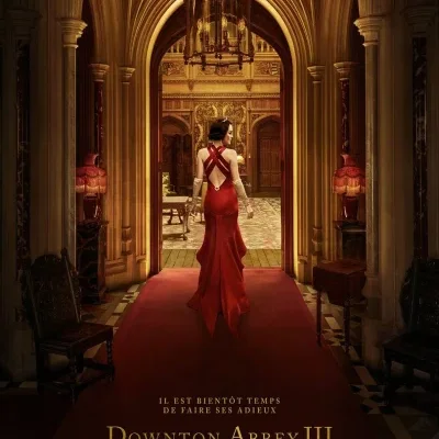 Downton Abbey III : Le grand final - Simon Curtis - critique