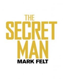 The Secret Man (Mark Felt) : Liam Neeson au coeur du scandale du Watergate 