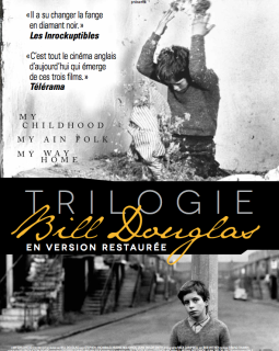 La trilogie de Bill Douglas - la critique des films