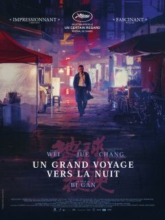 Un grand voyage vers la nuit - Bi Gan - critique