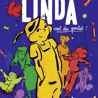 Linda veut du poulet ! - Chiara Malta, Sébastien Laudenbach - critique 